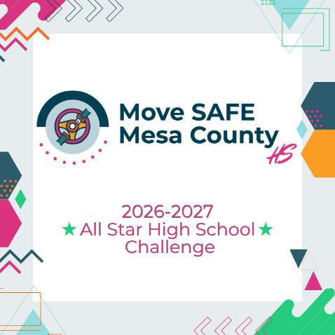 Image shows colorful background with the words Move SAFE Mesa County HS and 2026-2027 All Star High School Challenge