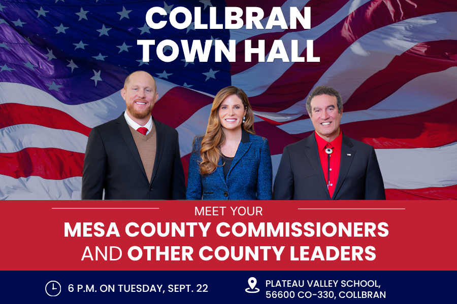 Promotional graphic for the Collbran Town Hall featuring Mesa County Commissioners in front of an American flag. Text lists the meeting at 6 p.m. Tuesday, Sept. 22, at Plateau Valley School, 56600 CO-330, Collbran.